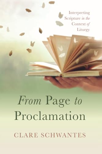 9798385220267: From Page to Proclamation: Interpreting Scripture in the Context of Liturgy
