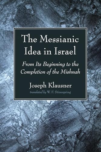 

The Messianic Idea in Israel