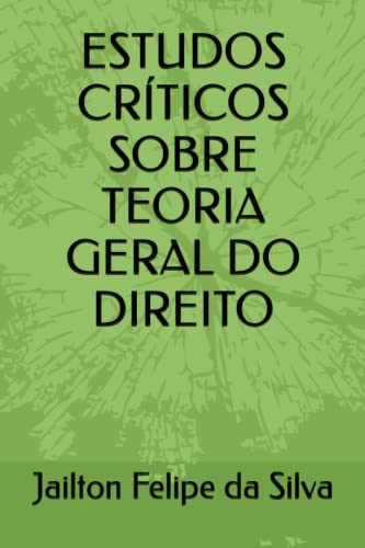 Beispielbild fr Estudos Cr?ticos Sobre Teoria Geral Do Direito zum Verkauf von PBShop.store US