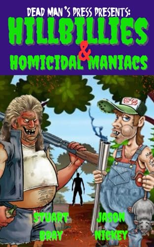 Stock image for Hillbillies Homicidal Maniacs for sale by Red's Corner LLC