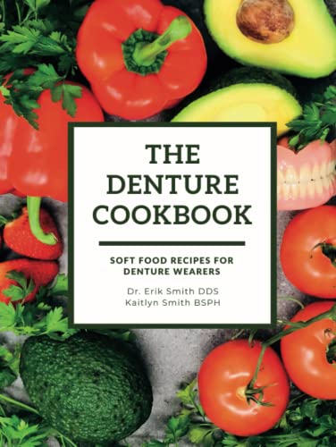 Beispielbild fr The Denture Cookbook: Soft Food Recipes For Denture Wearers zum Verkauf von AwesomeBooks