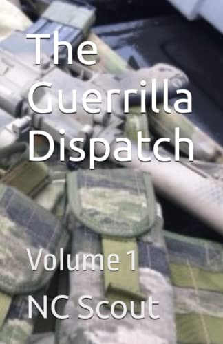 9798385981830: The Guerrilla Dispatch: Volume 1