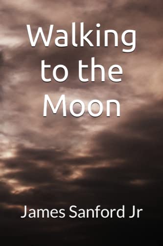 Stock image for Walking to the Moon for sale by Big River Books