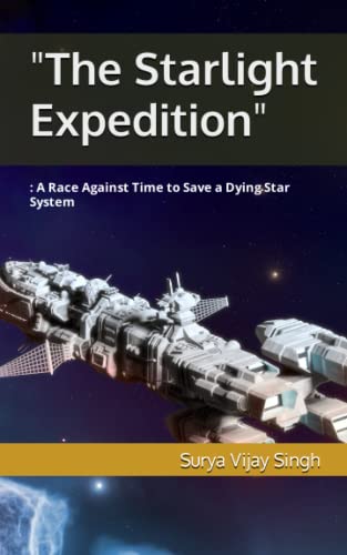 Immagine dell'editore per "The Starlight Expedition: A Race Against Time to Save a Dying Star System" venduto da Ria Christie Collections