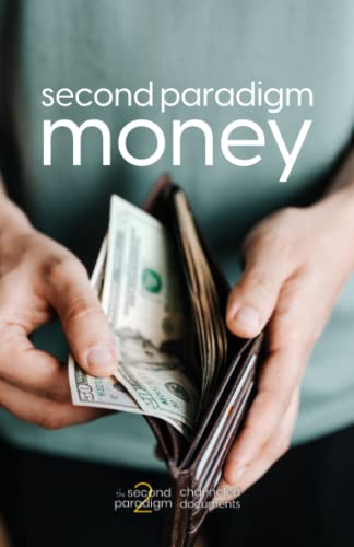 Beispielbild fr Second Paradigm Money zum Verkauf von PBShop.store US