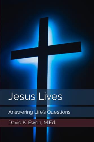 9798386262310: Jesus Lives: Answering Life’s Questions