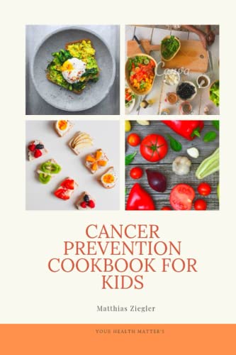 Beispielbild fr Cancer Prevention Cookbook for Kids zum Verkauf von Ria Christie Collections