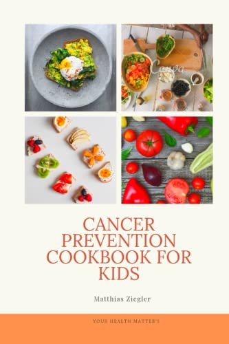 9798386369743: Cancer Prevention Cookbook for Kids