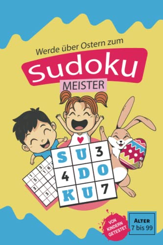 9798386464295: Werde ber Ostern zum Sudoku Meister: Sudoku-Rtselspa fr die Ostertage (German Edition)
