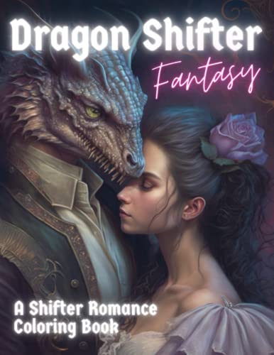 9798386509620: Dragon Shifter Fantasy: A Shifter Romance Coloring Book