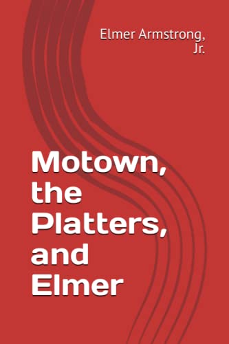 Beispielbild fr Motown, the Platters, and Elmer zum Verkauf von California Books