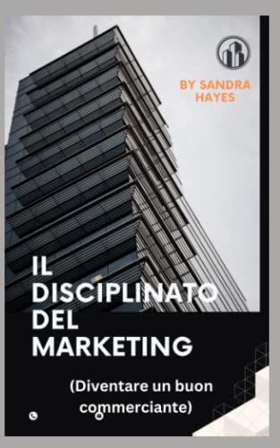 Stock image for Disciplinato del Marketing for sale by PBShop.store US