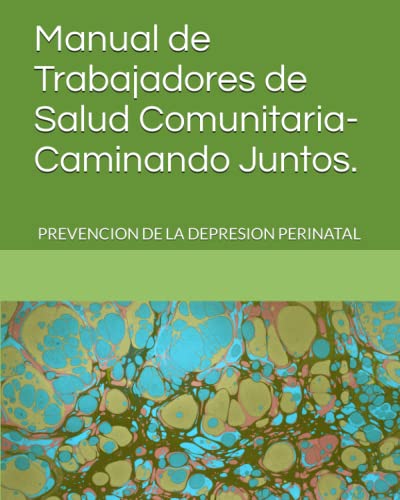 Stock image for Manual de Trabajadores de Salud Comunitaria-Caminando Juntos. for sale by PBShop.store US