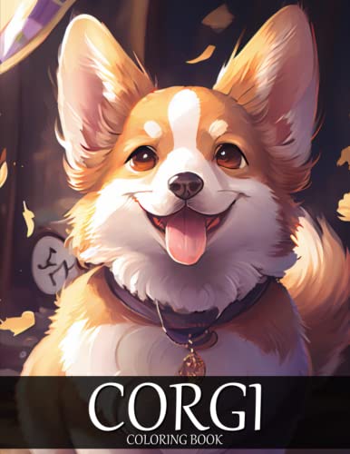 9798386744076: Corgi Coloring Book: 30+ Cute Corgi Coloring Pages for Adults