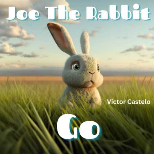 Beispielbild fr Joe The Rabbit: Go zum Verkauf von California Books