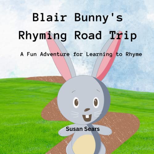 Stock image for Blair Bunny's Rhyming Road Trip for sale by PBShop.store US