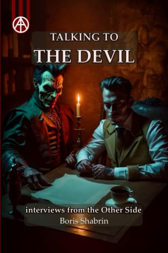 Stock image for Talking to the Devil: an Interview from the Other Side (Beyond the Veil: Conversations with Legends, Gods, and Monsters) for sale by Ria Christie Collections