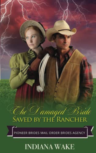 Imagen de archivo de The Damaged Bride Saved by the Rancher a la venta por GreatBookPrices