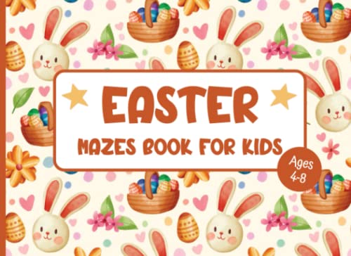 Imagen de archivo de Easter Basket Stuffers: Easter Mazes Book for Kids 4-8: 150 Mazes of 3 Difficulty Levels: Easy, Medium, Hard: Activity Puzzles Book for Boys and Girls a la venta por Goodwill Southern California