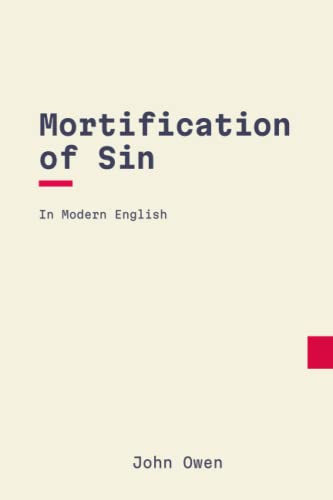 Stock image for Mortification of Sin: In Modern English for sale by GreatBookPrices