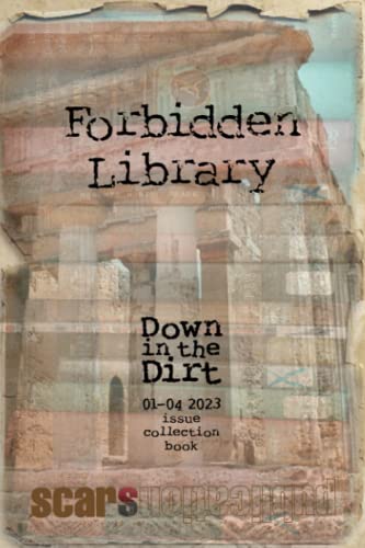 Stock image for Forbidden Library: 1-4 2023 Down in the Dirt for sale by More Than Words