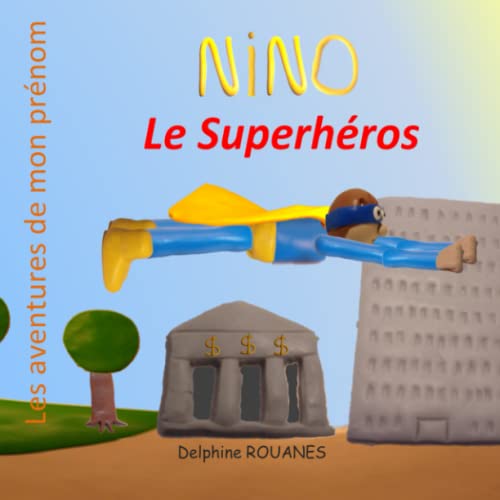 Stock image for Nino le Superh?ros for sale by PBShop.store US