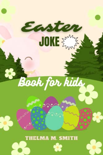 Stock image for Easter Joke Book For kids: Try not to laugh! Laugh and Lose; For all ages. for sale by GreatBookPrices