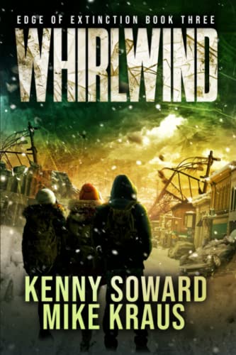 9798387849749: Whirlwind - Edge of Extinction Book 3: (A Post-Apocalyptic Survival Thriller Series)