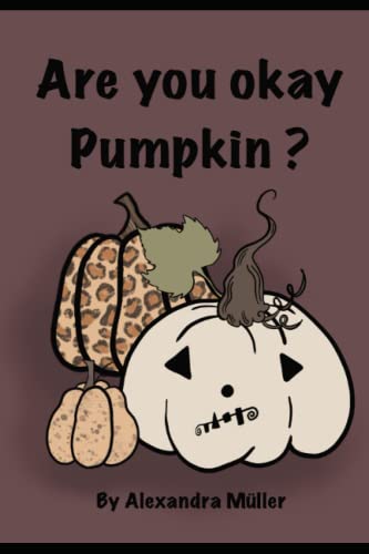 Stock image for Are You OK Pumpkin for sale by PBShop.store US