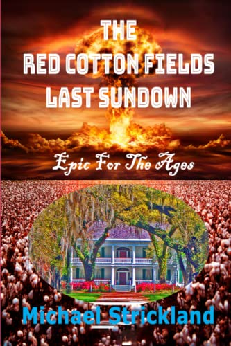 Stock image for The Red Cotton Fields Last Sunset for sale by GreatBookPrices