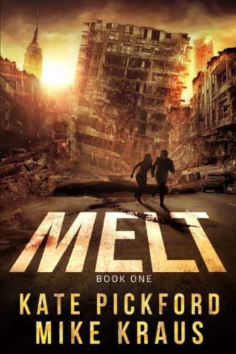 Stock image for MELT - MELT Book 1: (A Thrilling Post-Apocalyptic Survival Series) for sale by GreatBookPrices