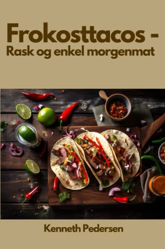 Imagen de archivo de Frokosttacos - Rask og enkel morgenmat a la venta por PBShop.store US