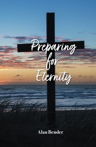 Stock image for Preparing for Eternity for sale by PBShop.store US