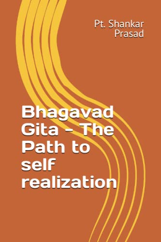 Stock image for Bhagvad Gita: The Path to self realization for sale by GreatBookPrices