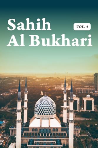 Stock image for Sahih Al Bukhari Hadith Volume 4 of 9 In English Only Translation Book 51 to 56 for sale by PBShop.store US