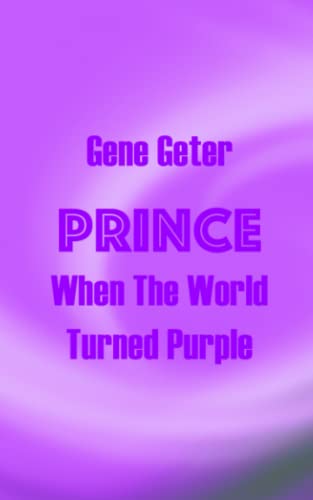 Stock image for Prince: When The World Turned Purple for sale by GreatBookPrices