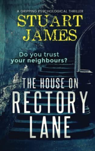 Stock image for The House On Rectory Lane: An absolutely chilling psychological thriller for sale by Reuseabook