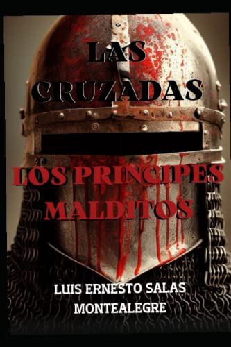 9798388656056: LAS CRUZADAS: LOS PRINCIPES MALDITOS: 1