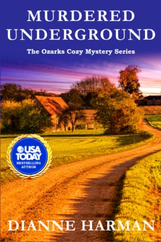 Beispielbild fr Murdered Underground: The Ozarks Cozy Mystery Series zum Verkauf von Half Price Books Inc.