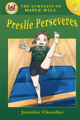 Stock image for Preslie Perseveres (The Gymnasts of Maple Hill Gymnastics Series) for sale by More Than Words