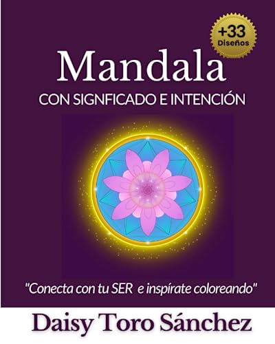 Imagen de archivo de Mandala con significado e intencin: Conecta con tu ser e insprate coloreando a la venta por GreatBookPrices