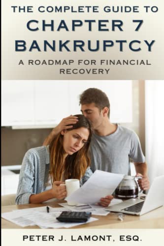 Beispielbild fr The Complete Guide to Chapter 7 Bankruptcy: A Roadmap For Financial Recovery zum Verkauf von GreatBookPrices