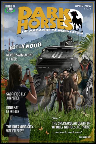 Stock image for Dark Horses: The Magazine of Weird Fiction No. 15: April 2023 (Dark Horses Magazine) for sale by Ria Christie Collections