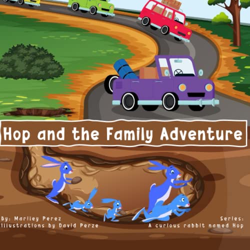 Stock image for Hop and the Family Adventure (A curious rabbit named Hop) for sale by Ria Christie Collections