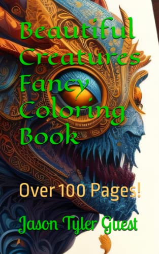 Stock image for Beautiful Creatures Fancy Coloring Book: 125 Pages for sale by Ria Christie Collections