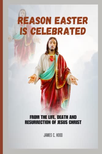 Stock image for Reason Easter is Celebrated for sale by PBShop.store US