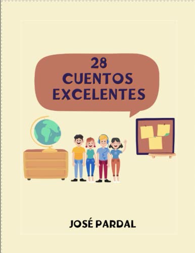 Imagen de archivo de 28 CUENTOS EXCELENTES (Spanish Edition) a la venta por California Books