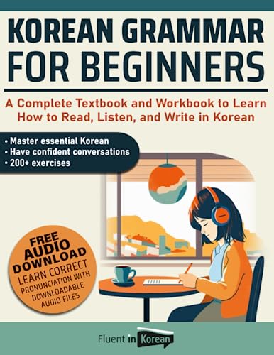Imagen de archivo de Korean Grammar for Beginners: A Complete Textbook and Workbook to Learn How to Read, Listen, and Write in Korean a la venta por Omega