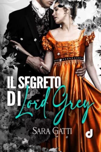 Beispielbild fr Il segreto di Lord Grey zum Verkauf von PBShop.store US