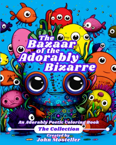 Stock image for The Bazaar of the Adorably Bizarre for sale by PBShop.store US